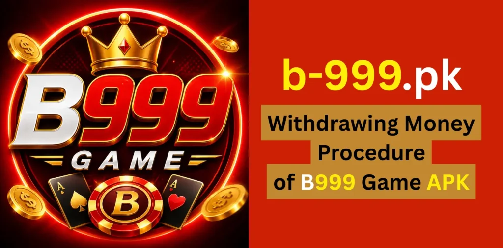 B999 Game Withdraw